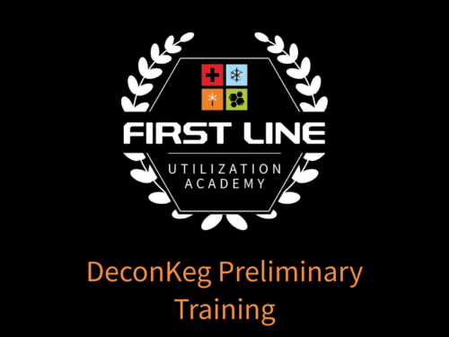 Decon Keg Preliminary Training